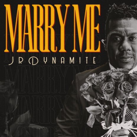 Marry Me ft. James Saunders (JrDynamite)