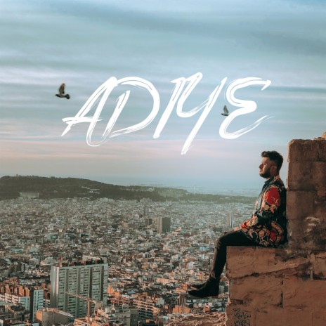 Adiye | Boomplay Music