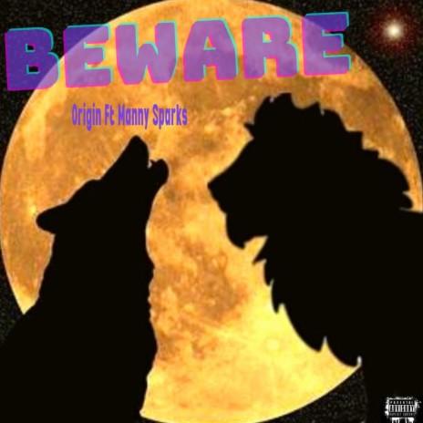 Beware ft. Manny Sparks