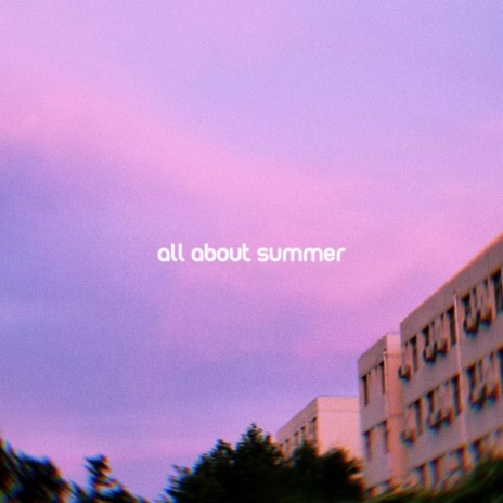 all about summer (伴奏) | Boomplay Music