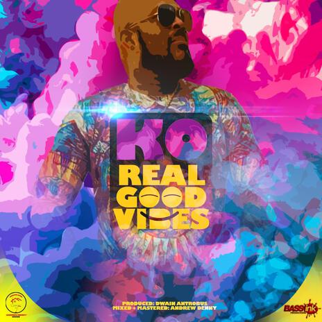 Real good vibes | Boomplay Music