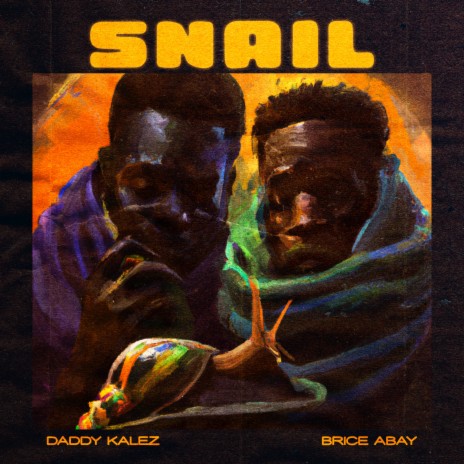 Snail ft. Brice Abay | Boomplay Music