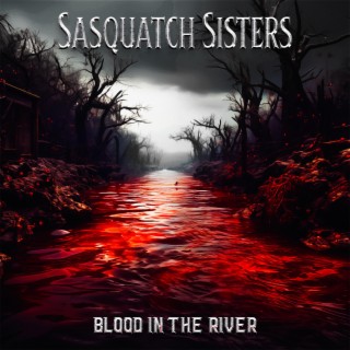 Blood in the river