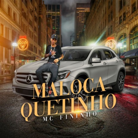 Maloca Quietinho ft. DJ Feijão MPC & Mc fininho | Boomplay Music