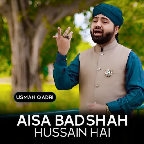 Aisa Badshah Hussain Hai | Boomplay Music