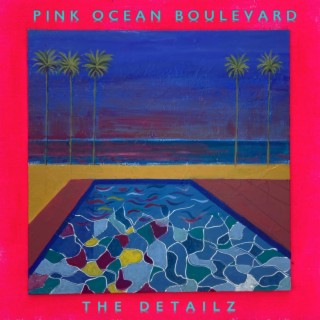 Pink Ocean Boulevard