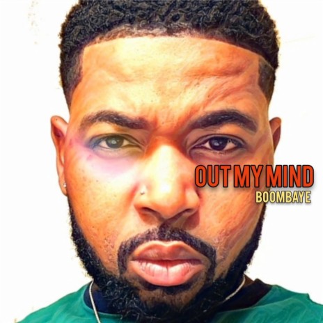 Out My Mind | Boomplay Music