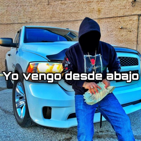 Yo Vengo Desde Abajo | Boomplay Music