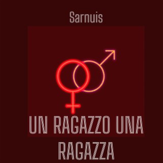 Un ragazzo una ragazza