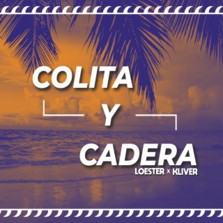 Colita y Cadera