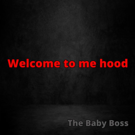 Welcome to My Hood