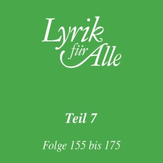 Lyrik für Alle. Folge 155 bis 175