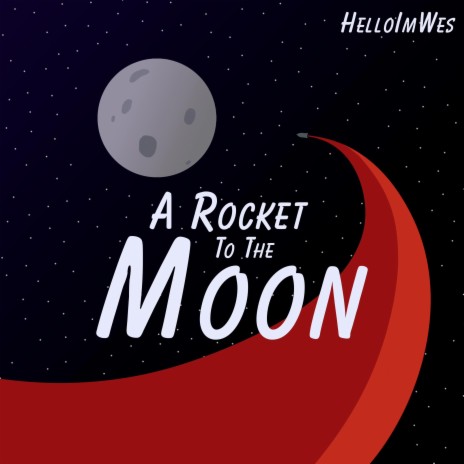 A Rocket To The Moon | Boomplay Music