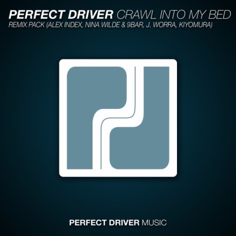 Crawl Into My Bed (Alex Index Remix)