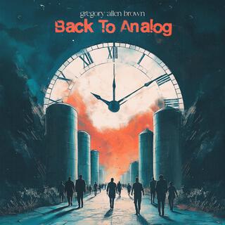 Back To Analog lyrics | Boomplay Music