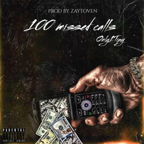 100 missed calls ft. Only1Tipy | Boomplay Music