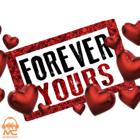 Forever Yours | Boomplay Music