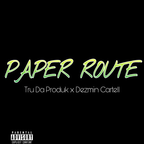 Paper Route (feat. Dezmin Cartell) | Boomplay Music