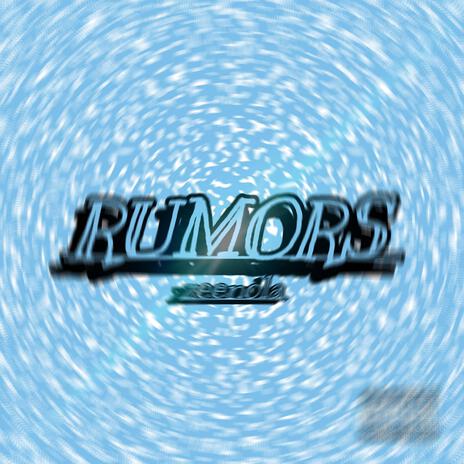 Rumors | Boomplay Music