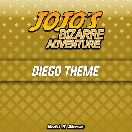 Diego Theme (From 'JoJo's Bizarre Adventure') | Boomplay Music