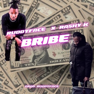 Bribe ft. Rashy k lyrics | Boomplay Music