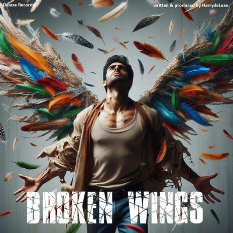 Broken Wings | Boomplay Music