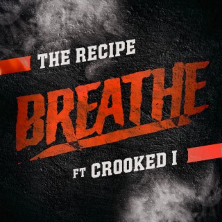 Breathe ft. Crooked I lyrics | Boomplay Music