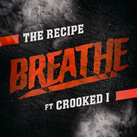 Breathe ft. Crooked I | Boomplay Music