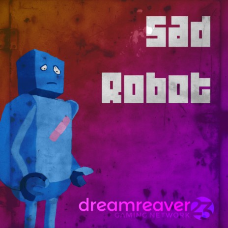 Sad Robot | Boomplay Music