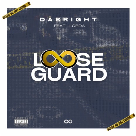 Loose Guard ft. Lorda | Boomplay Music