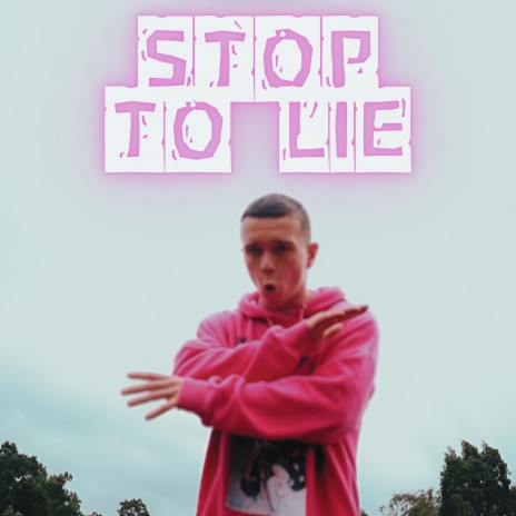 Stop To Lie | Boomplay Music
