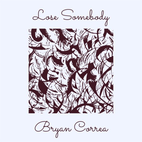 Lose Somebody | Boomplay Music