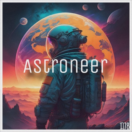 Astroneer ft. Spaceboy | Boomplay Music