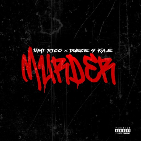 Murder ft. Duece 9 Kyle | Boomplay Music
