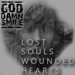 Lost Souls Wounded Hearts