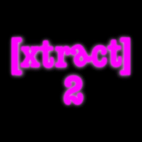 [Xtract] 2 | Boomplay Music