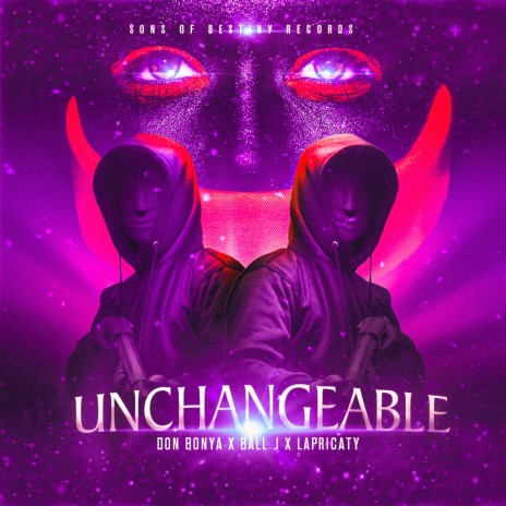 Unchangeable ft. Lapricaty & Ball J | Boomplay Music