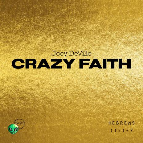 CRAZY FAITH | Boomplay Music