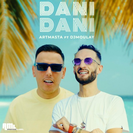 Dani Dani ft. DJ Moulay | Boomplay Music