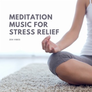 Meditation Music for Stress Relief