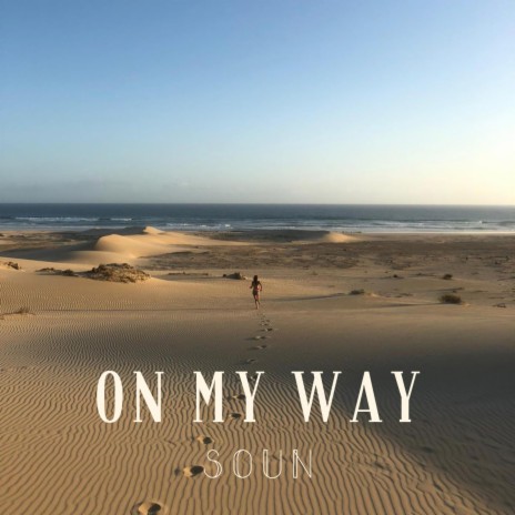 On my way | Boomplay Music