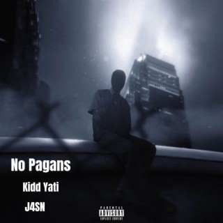 No Pagans ft. J4SN lyrics | Boomplay Music