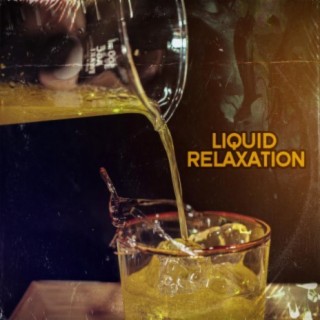 Liquid Relaxation