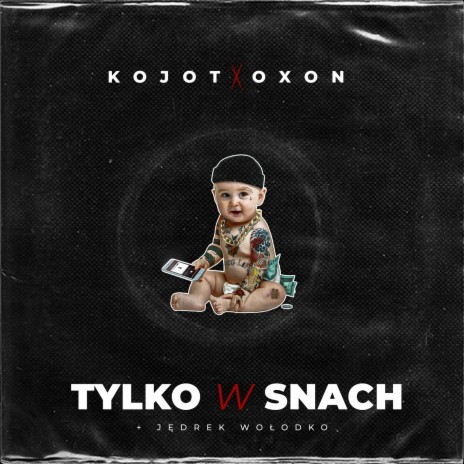 Tylko w snach ft. Oxon & Jędrek Wołodko | Boomplay Music
