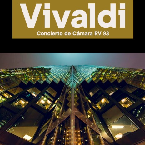 Vivaldi Concierto de Cámara Rv 93 | Boomplay Music