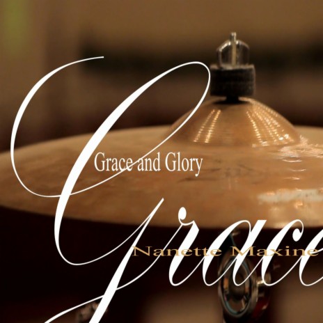 Grace and Glory | Boomplay Music