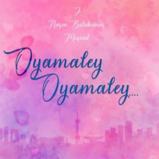 Oyamaley Oyamaley (feat. Lalit Talluri)