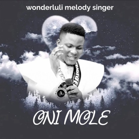 Oni Mole | Boomplay Music