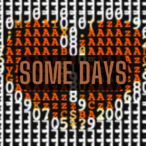 Some Days | Boomplay Music