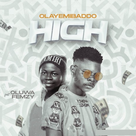 HIGH ft. Oluwa Femzy